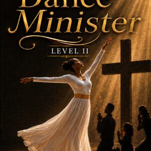 The Word In Motion Adult Level II The Dance Minister by Chanda Thornton